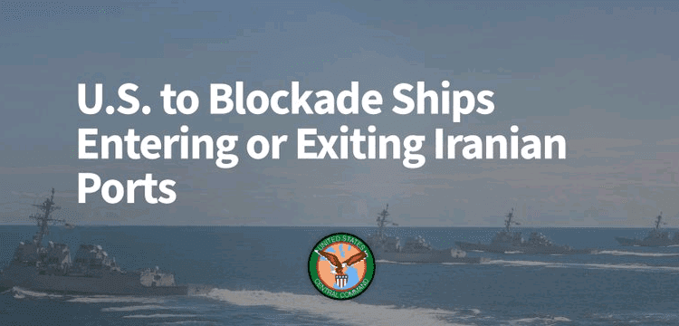 Blockade Of All Ships Entering And Leaving Iranian Ports Begin Today – US Navy